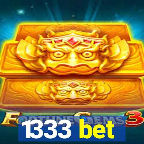 1333 bet